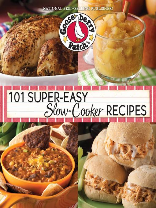 Title details for 101 Super-Easy Slow-Cooker Recipes Cookbook by Gooseberry Patch - Available
